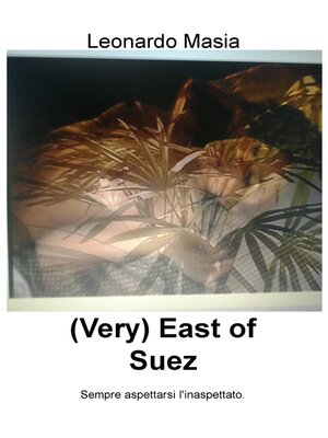 cover image of (Very) East of Suez